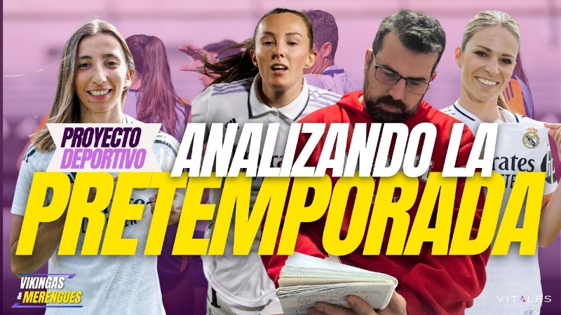 VÍDEO | 🧐 ANALIZANDO LA PRETEMPORADA