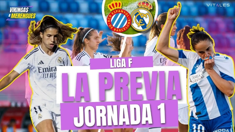 VÍDEO | ✅️ PREVIA | ⚽️ RCD ESPAÑOL FEMENINO vs REAL MADRID FEMENINO | 🗓 LIGA F – JORNADA 1