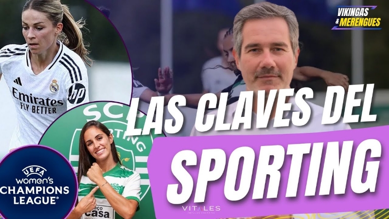 VÍDEO | ✅️ PREVIA: UEFA WOMEN’S CHAMPIONS LEAGUE | 🗣 LAS CLAVES DEL SPORTING CLUB PORTUGAL