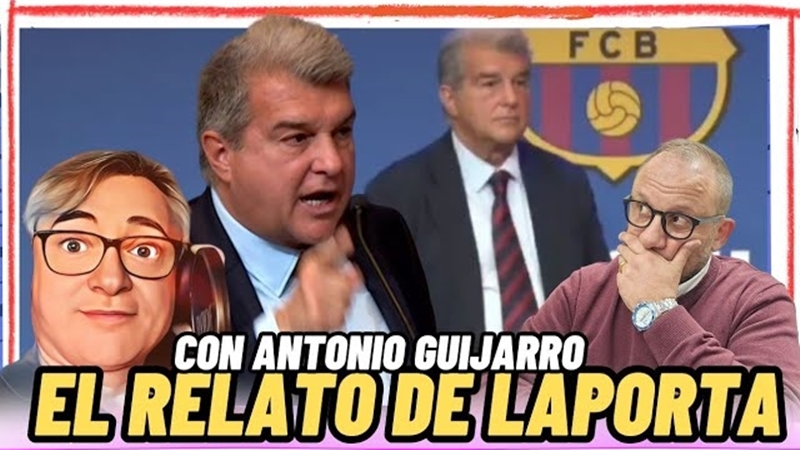 VÍDEO | 🗣 EL RELATO INFUMABLE DE LAPORTA