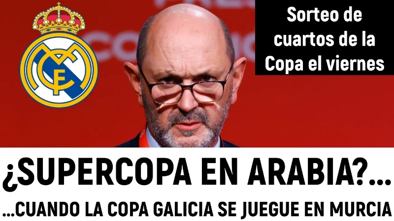 VÍDEO | ⛔️ NI HABLAR DE LA SUPERCOPA EN ARABIA / VIERNES SORTEO DE COPA / REUNIÓN DE LAS GRANDES LIGAS